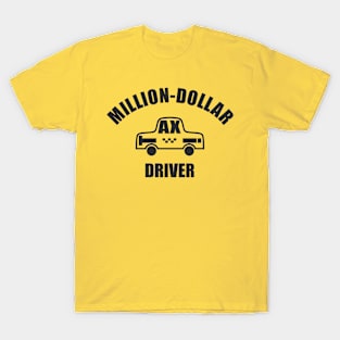 Million-dollar Taxi Driver T-Shirt